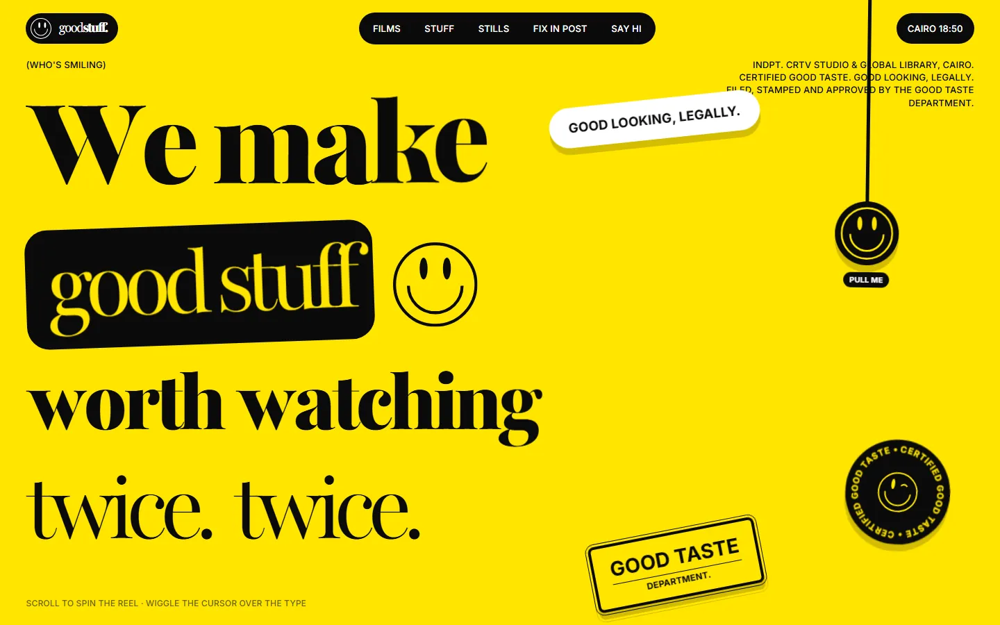 Yellow page reading “We make good stuff worth watching twice” with Good Taste Department stamps